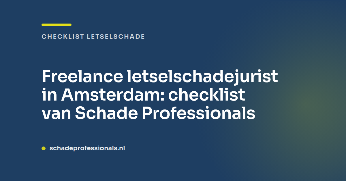 freelance letselschadejurist in Amsterdam: checklist
