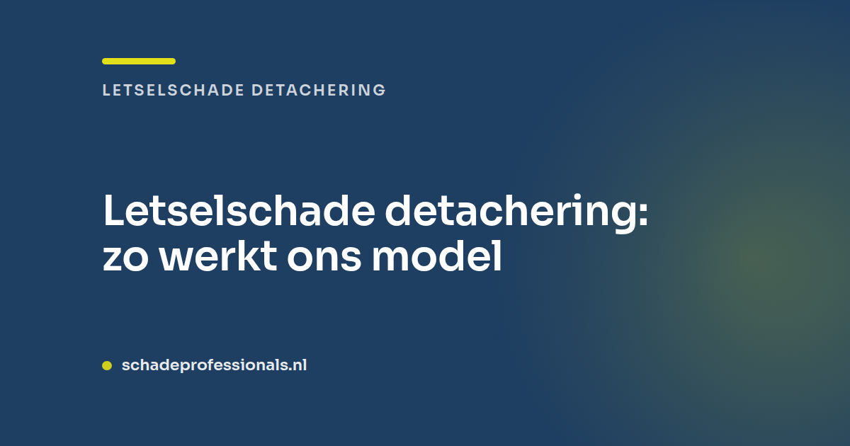 Letselschade detachering: zo werkt ons model