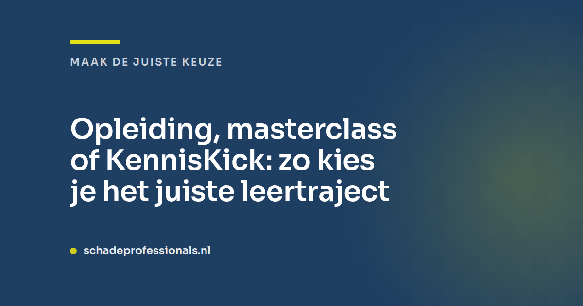 Opleiding, masterclass of KennisKick: zo kies je