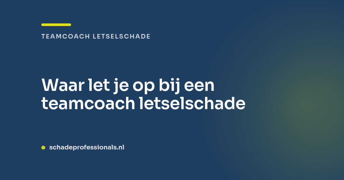 Teamcoach letselschade: waar let je op