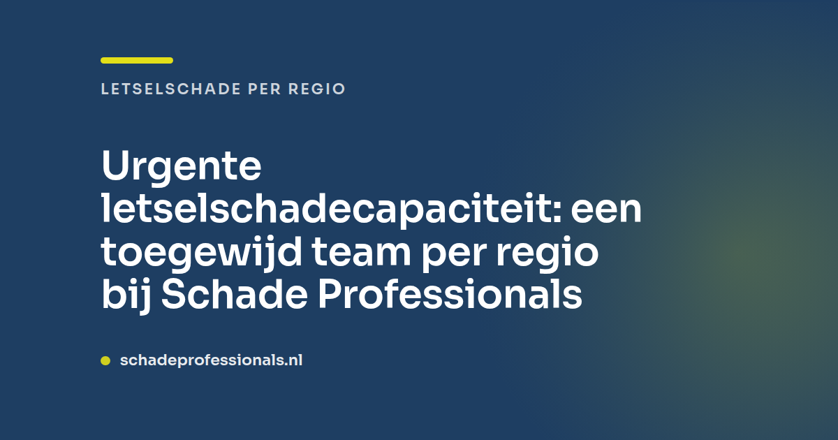 Urgente letselschadecapaciteit: team per regio